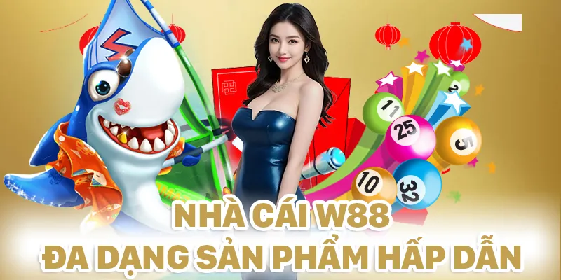 W88 là sân chơi cung cấp đa dạng các sản phẩm hấp dẫn hàng đầu